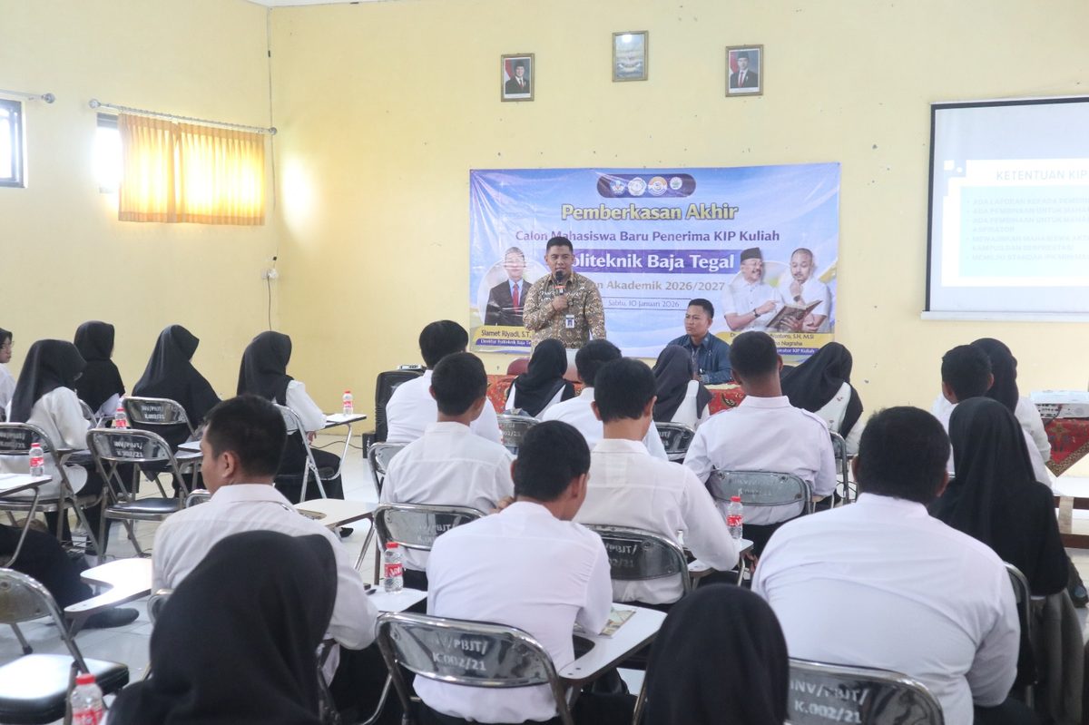Politeknik Baja Tegal Laksanakan Pemberkasan Akhir Calon Mahasiswa Baru KIP-Kuliah Gelombang 1